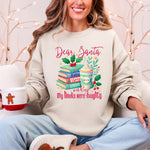 Dear Santa, My Books Were Naughty BookTok Christmas Quote Sweatshirt Book Lovers - 1
