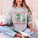 Dear Santa, My Books Were Naughty BookTok Christmas Quote Sweatshirt Book Lovers - 4