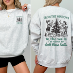 From The Windows To The Wall, I'm About To Deck These Halls Front And Back Sweatshirt - 1
