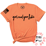 GIRL, READ YOUR BIBLE Tee - 2